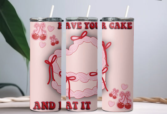 Have your cake and eat it tumbler